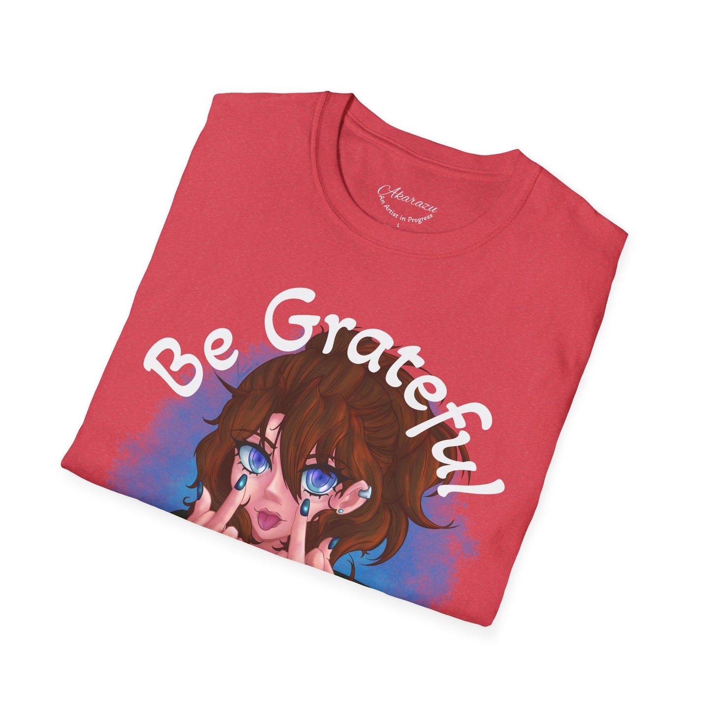 Be Grateful | T-Shirts