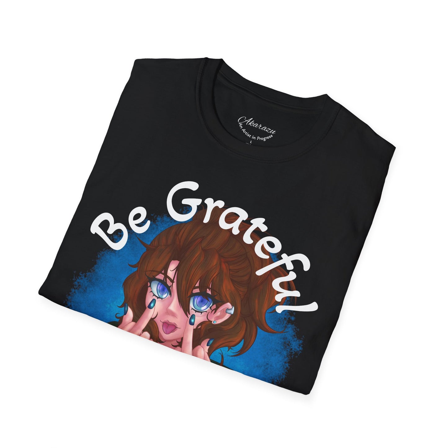 Be Grateful | T-Shirts