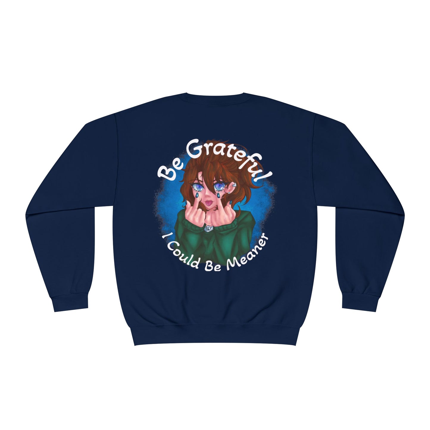 Be Grateful | Sweatshirt