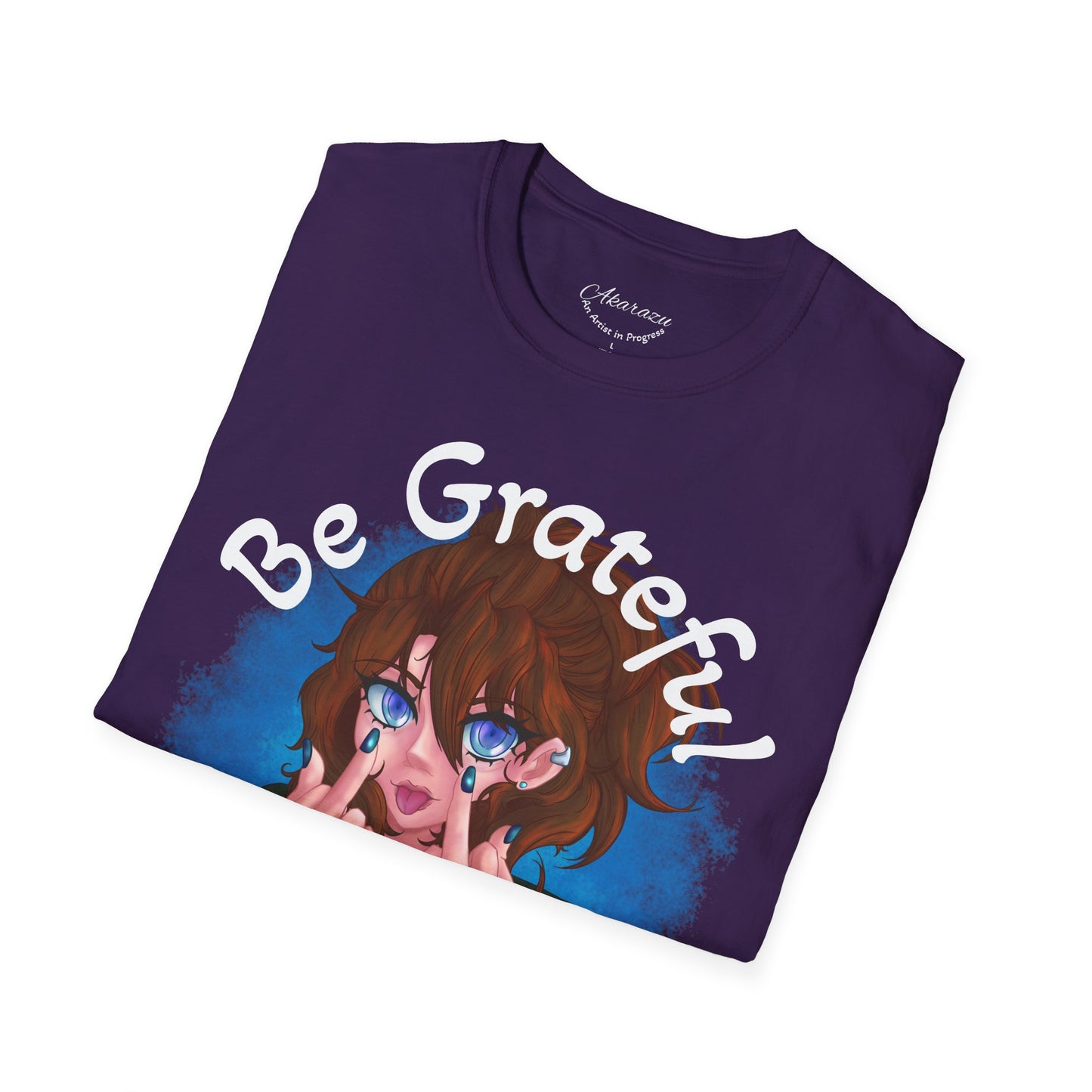 Be Grateful | T-Shirts