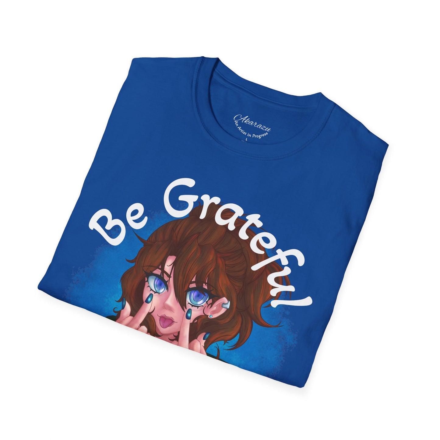Be Grateful | T-Shirts