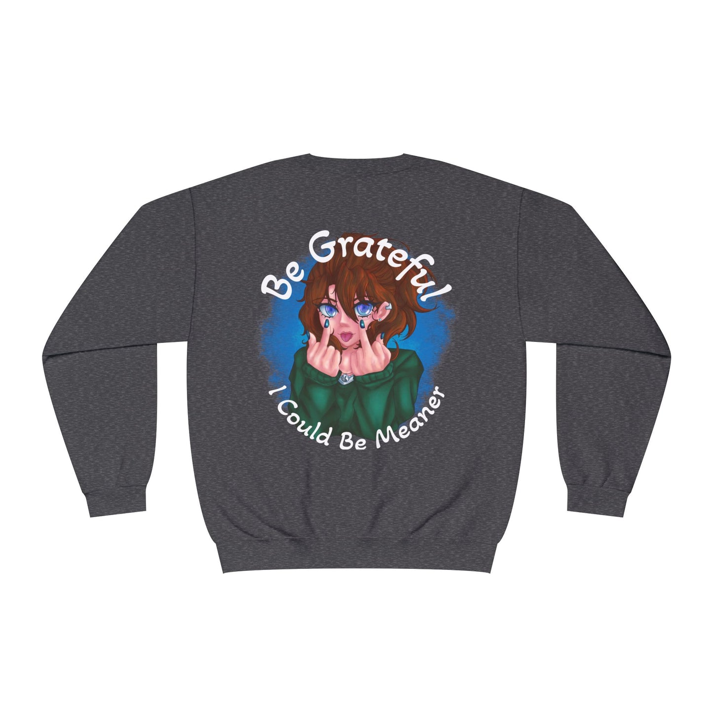 Be Grateful | Sweatshirt