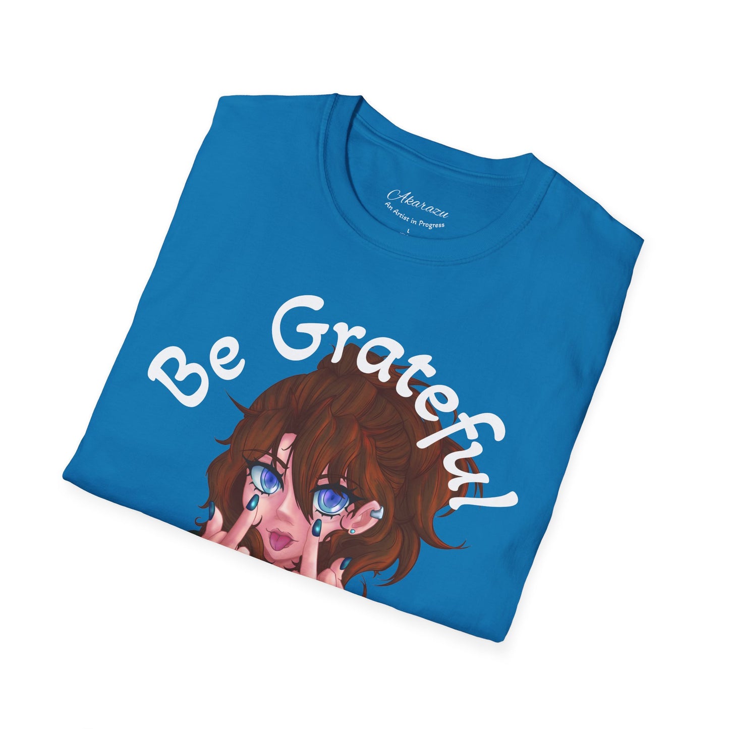 Be Grateful | T-Shirts